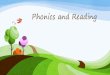 Phonics and Reading - Dunstan for Parents/Phonics... · 2019-04-29 · Th, sh, ch, ng, Trigraphs: Three letters that make one sound igh,air, ear, ure Split digraphs When a digraph