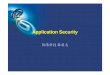 Application Security• CERT/CC Instructor of Advanced Incident Handling for Technical Staff – 