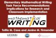 Elementary Mathematical Writing Task Force Recommendations ... Writing Task Force.pdfآ  Task Force Members