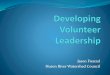 Jason Frenzel Huron River Watershed Council · Developing Volunteer Leadership Readiness for Empowerment Autonomy Roles Online assessment tools Kouzes & Posner’s Leadership Model