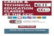 CAREER & TECHNICAL EDUCATION CLASSES AT THE CCIC...Cherry Creek Innovation Campus (CCIC) is a stand-alone CTE facility which opened in August, 2019. Courses at the CCIC align with