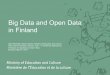 Big Data and Open Data in Finland - ELETTRA · • Big data is recognized as a very important new technology and a national strategy is in the making • The Funet network and the