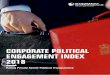 CORPORATE POLITICAL ENGAGEMENT INDEX 2018 · and transparency are found to pay significant ‘integrity dividends’, dispelling the myth that abstaining from corrupt practices spoils