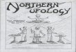 Northern Ufology Published by the Northern UFO Network …noufors.com/Documents/Books, Manuals and Published Papers... · 2016-10-02 · With the last issue of this ma .. ;azine a