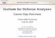 Institute for Defense Analyses - Cyclotron Institute day 2016/botting.pdf · Research Analyst: Chemical and Biological Warfare (Operational Evaluation Division) • Requires Ph.D