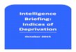 Intelligence Briefing: Indices of Deprivation...Intelligence Briefing (October 2015) 3 deprivation ranking does not necessarily mean that absolute deprivation has fallen in that area