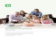 TD GUARANTEED ACCEPTANCE LIFE INSURANCE...Compassionate Advance Living Benefit Easy Claim Process E Other Important Information Insurance Policy WELCOME TO TD INSURANCE Thank You For