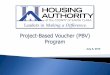 SPECIAL PROGRAMS OVERVIEW - scchousingauthority.org€¦ · 09/07/2015  · PBV is one of HACSC’s Voucher programs. Assistance is tied to the unit/remains with the unit. No shared