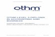 OTHM LEVEL 5 DIPLOMA IN ACCOUNTING AND BUSINESS...OTHM LEVEL 5 DIPLOMA IN ACCOUNTING AND BUSINESS | (RQF) SPECIFICATION (RQF) SPECIFICATION | NOVEMBER 2018 | VERSION 1.0 PAGE 5 OF