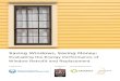 saving windows, saving Money - NCPTT...saving windows, saving money 8 due to high utility costs and high heating and cooling loads, window upgrade options in Boston generally produced
