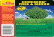 TREE & SHRUB - Pestmall.com · 2013-07-13 · providing year-long insect control. Dominion ® Tree & Shrub will also provid e control to new growth. Drench applications to individual