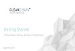 Getting Started - CleanChain Getting Started 5-Step Guide to Getting Started with CleanChain Updated