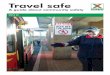 Travel safe 2010 · Money Take some change so you can make a phone call or pay for bus fare. Don’t carry too much money Useful numbers Mum 123 45678 School 0987 64567 Robert 232