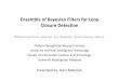 Ensemble of Bayesian Filters for Loop Closure Detection...– Angeli et. al. (2008): using a concept of visual words for landmark description and Bayesian filter to estimate the loop‐closure