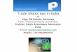 Trade Marks law in India · Ways of Protecting IPR Obtain Statuary protection by Registering your IP Rights Keep a Watch & Vigil over Potential Violations Keep Track of your IP Rights