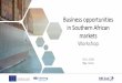 Business opportunities in Southern African markets · Industries of Latvia LATVIA Tallinn University of Technology (Estonian Maritime Academy) ESTONIA. ACTIVITIES ANDRESULTS 1. Detailed