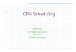 MIPS Assembler Programming - Cornell University · 2011-08-21 · Priority Scheduling. Priority Scheduling Choose next job based on priority For SJF, priority = expected CPU burst