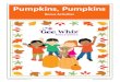 Pumpkins, Pumpkins...2019/10/10  · Pumpkins, Pumpkins Enjoy the following activities with your children as desired. In most cases, you can substitute jack-o-lanterns for pumpkins