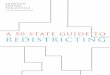 A 50 state guide to redistricting - Brennan Center for Justice · Congressional districts. In 2010 we released an updated version of A Citizen’s Guide to Redistricting, a comprehen-sive
