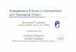 Entanglement Entropy in Conventional and Topological Orders · 2008-12-24 · Entanglement entropy in topological order Kitaev & Preskill, PRL 96, 110404 (2006) Levin & Wen, PRL 96,