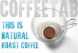 This is natural · Натуральный кофе. Свежеобжаренный кофе. Молотый кофе. СУТЬ ЯВЛЕНИЯ . coffeetab. Эффект «чистой
