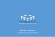 White paper - Stratis Blockchain Development Platform · deployment of a new blockchain fit for purpose entails extensive overheads in terms of network infrastructure, development,
