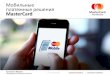 Мобильные платежные решения MasterCard · мобильные приложения Константин Абрамов Менеджер по развитию