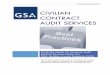 CIVILIAN CONTRACT AUDIT SERVICES · however, instances when the DCAA may be unable to fulfill the needs of civilian agencies so certified public accounting firms provide a good alternative