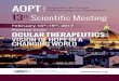 Florence (Italy) OCULAR THERAPEUTICS: VISION OF HOPE IN A · OCULAR THERAPEUTICS: VISION OF HOPE IN A CHANGING WORLD. The AOPT Scientific Meeting is an international conference focu-sed
