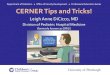 Department of Pediatrics Office of Faculty …...Department of Pediatrics Office of Faculty Development Professional Education Series CERNER Tips and Tricks! Leigh Anne DiCicco, MD