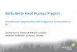 Bella Bella Heat Pumps Project - Clean Energy BC · Heiltsuk Energy Solution. Resident Concerns about Housing & Heating Systems Many other issues are related to home heating:-Heating