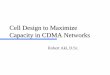 Cell Design to Maximize Capacity in CDMA Networks/67531/metadc30929/m2/1/high_res… · CDMA inter-cell effects Capacity region ... Optimization using PCF Network capacity increases