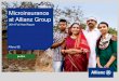 Microinsurance at Allianz Group...1) 2010 data, based on World Bank PovcalNet (2014), World Bank World Population Dataset (2014); Income measured at Purchasing Power Parity (PPP) per