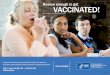 Reason enough to get VACCINATED!€¦ · CS254717O Reason enough to get VACCINATED! Even healthy people can get the flu, and it can be serious. Everyone 6 months and older should