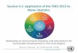 Session 4.1: Application of the FDES 2013 to Water Statistics Region... · Session 4.1: Application of the FDES 2013 to Water Statistics Workshop on Environment Statistics and Information