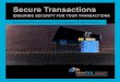 Secure Transactions · 2020-05-28 · off-loading, transaction protocol processing, and transaction routing in a highly scalable package. With a single system, it has the ability