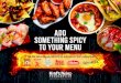 A˜ something spicy to your menu...A˜ something spicy to your menu Our hot sauce brands will turn up the heat on your bottom line check out our family of hot sauce brands page 3 page
