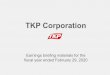 TKP Corporation · 1992. Joined Regus Japan in 1998. Was in charge of the Asia Development and Management Department and moved on to become Japan country manager of Regus Group Limited