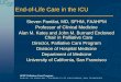 End-of-Life Care in the ICU - UCSF CMEAngus, DC et al. Crit Care Med 2004;32:638-43 . UCSF Palliative Care Program End of Life in the ICU Uncontrolled symptoms in up to 80% of patients