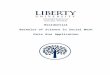 SOCIAL WORK PROGRAM - Liberty University · Web viewYour life experiences, which have shaped your desire to go into social work. Your experiences in helping people, including those