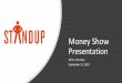 Money Show Presentation - standup.today€¦ · Money Show Presentation John J. De Goey September 21, 2019. Protect Yourself . What will we be Covering Today? There’s a really big