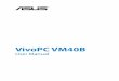 VivoPC VM40B - Asusdlcdnet.asus.com/pub/ASUS/Desktop/Vivo_PC/VM40B/E8486_VM... · 2019-03-10 · VivoPC VM40B 5 Package contents NOTES: • Actual product specifications may vary