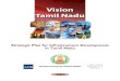 Vision Tamil Nadu · 2020-06-05 · Vision Tamil Nadu Vision Tamil Nadu March 2012 Government of Tamil Nadu Strategic Plan for Infrastructure Development in Tamil Nadu