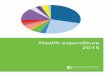 Health expenditure 2015 - Tervise Arengu Instituut · Institute for Health Development, gives an overview of health expenditure during 2009–2015. The objective of the analysis is