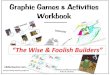 Graphic Games & Activities Workbook - eBibleTeacher · Graphic Games & Activities Workbook eBibleTeacher.com Free for Family and non-profit use Graphics provided courtesy of Brian