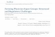 Forming Physician Super Groups: Structural and Regulatory …media.straffordpub.com/products/forming-physician-super... · 2018-08-08 · increased government scrutiny enforcement