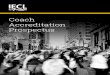 Coach Accreditation Prospectus · 2020-07-20 · through IECL Membership. The Membership program includes a calendar of professional development events, guided peer practice, tailored