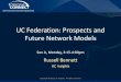 UC Federation: Prospects and Future Network Modelsucinsights.com/services/Bennett - UC Federation Prospects.pdf · that specializes in unified communications. • UC relevant experience