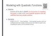Modeling with Quadratic Functions · 2020-01-28 · Modeling with Quadratic Functions Objective: – Students will be able to (SWBAT)use the process of completing the square,in order