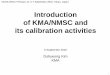 Introduction of KMA/NMSC and its calibration activitiesceos.org/.../Presentations/CEOS-WGCV-41-AGR-22-KMA.pdf · 2016-09-06 · 4 KMA 1 Building for NMSC Area: 33,058m² Construction
